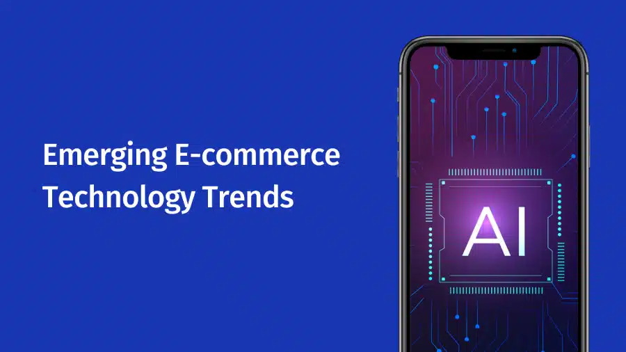 emerging e-commerce technology trends