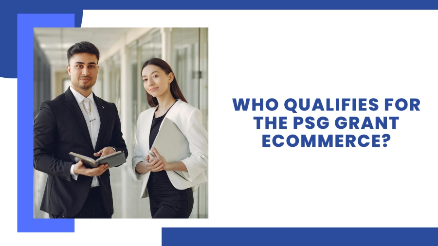 who qualifies for the psg grant ecommerce
